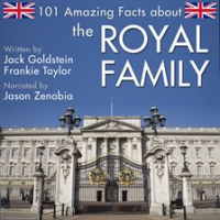 101 Amazing Facts about the Royal Family by Goldstein, Jack